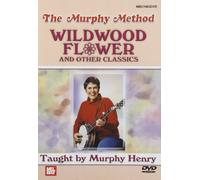 Murphy Henry: Wildwood Flower And Other Banjo Classics [DVD]