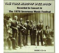 Murphy Jazz Band - Recorded in Concert at The 1976 Inverness Music
