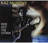 Murphy, Kaz - Ride Out The Storm