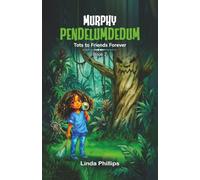 Murphy PendelumDeDum: Tots to Friends Forever