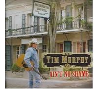 Murphy, Tim - Ain't No Shame
