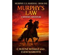 Murphy: U.S. Marshal: Murphy's Law: A Western Adventure (A Murphy: U.S. Marshal Western Adventure)