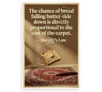 Murphy's Law "Bread Falling Butter-Side Down" Funny 12x18 US Made Poster