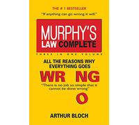 Murphys Law Complete & All The Reason Why Everything Goes Wrong