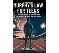 Murphy's Law For Teens: 101 Life Principles for School, Friends, Stress, and Everything That Goes Wrong (1)