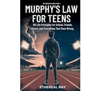 Murphy's Law For Teens: 101 Life Principles for School, Friends, Stress, and Everything That Goes Wrong (1)