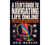 Murphy's Law Goes Viral: A Teen's Guide to Digital Resilience, Navigating Social Media Drama, and Surviving Every Online Disaster