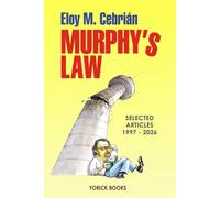 Murphy's Law: Selected Articles (1997-2026) (La Ley de Murphy: artículos)