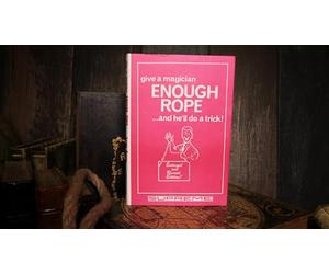 Murphy's Magic Supplies, Inc. Give a Magician Enough Rope... and He'll do a Trick! (Limited/Out of Print) by Lewis Ganson | Book | Stage | Parlor Performer