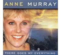 Murray, Anne - Anne Murray there goes my everything