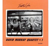 Murray, David Quartet Plus 1 - Fast Life