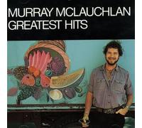 Murray Mclauchlan - Greatest Hits