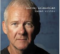 Murray McLauchlan - Human Writes