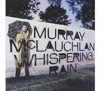 Murray Mclauchlan - Whispering Rain