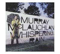 Murray Mclauchlan - Whispering Rain