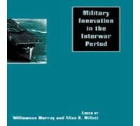 Murray Military Innovation in the Interwar Period Hardcover Book Murray Multicolor
