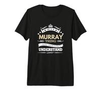 Murray Name - It's a Thing Premium T-Shirt