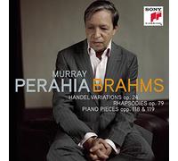 Murray Perahia - Brahms: Handel Variations, Op. 24 / Rhapsodies, Op. 79 / Piano Pieces, Opp. 118 & 119