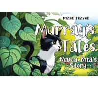 Murray’s Tales: Mama Mia’s Story