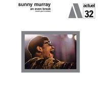 Murray, Sunny - An Even Break