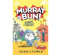 Murray the Knight (Murray and Bun!)