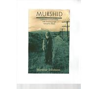 Murshid: A Personal Memoir of Life with American Sufi Samuel L. Lewis