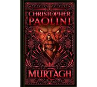 Murtagh: Deluxe Edition : The World of Eragon by Christopher Paolini (2024, ...