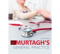 Murtagh's General Practice 9e