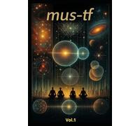 MUS-TF - Matrix Unit System - Übergangsfeld: Eine Grammatik, um Komplexität zu verstehen (MUS-TF - MATRIX.UNIT.SYSTEM./TRANSITIONS-FIELD)