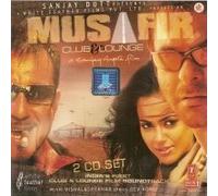 Musafir Club & Lounge (Sanjay Dutt Presents) by Various Artists (2004-08-02)