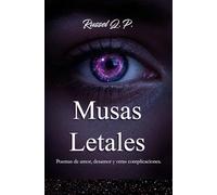 Musas Letales: Poemas de amor, desamor y otras complicaciones.