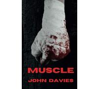 Muscle: A novella