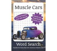 Muscle Cars Word Search: Puzzles with Easy-to-Read Print about American Muscle Cars, Drag Racing, Custom Cars and More | 6x9 inches, 110 pages | 50+ ... ... For Vacations, Holidays and Leisure Time