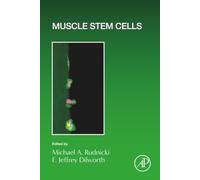 Muscle Stem Cells: Volume 158 (Current Topics in Developmental Biology, Volume 158)