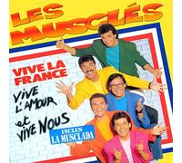 Muscles (les) - Vive la France vive l'amour et vive nous