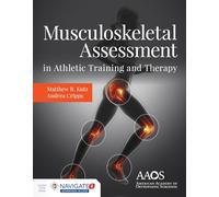 Musculoskeletal Assessment In Athletic Training & Therapy: Musculoskeletal Assessment in Althetic Training