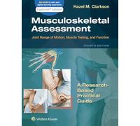 Musculoskeletal Assessment: Joint Range of Motion, Muscle Testing, and Function (Lippincott Connect)