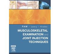 Musculoskeletal Examination and Joint Injections Techniques
