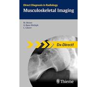 Musculoskeletal Imaging (Direct Diagnosis in Radiology)