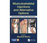Musculoskeletal Injections and Alternative Options: A practical guide to 'what, when and how?'