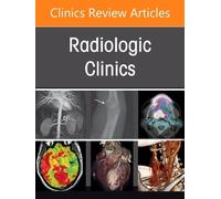 Musculoskeletal Interventional Radiology, An Issue of Radiologic Clinics of North America (Volume 64-6) (The Clinics: Radiology, Volume 64-6)