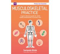 Musculoskeletal Practice : A Quick Reference Guide for Allied Health Professionals in Primary Care
