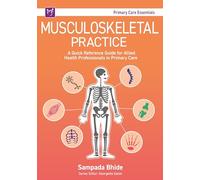 Musculoskeletal Practice: A quick reference guide for allied health professionals in primary care: An Essential Guide for Primary Care