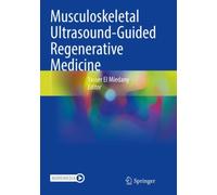 Musculoskeletal Ultrasound-Guided Regenerative Medicine