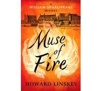 Muse of Fire : William Shakespeare turns detective in this Tudor historical crime thriller