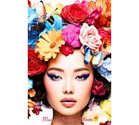 Muse of Radiant Bloom™: A chaos journal for the vibrant, the vivid, and the unapologetically expressive