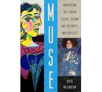 Muse: Uncovering the Hidden Figures Behind Art History's Masterpieces