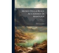Museo Della Reale Accademia Di Mantova