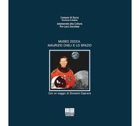 Museo Zocca. Maurizio Cheli e lo spazio (Politecnica)