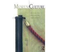 Museum Culture: Histories, Discourses, Spectacles